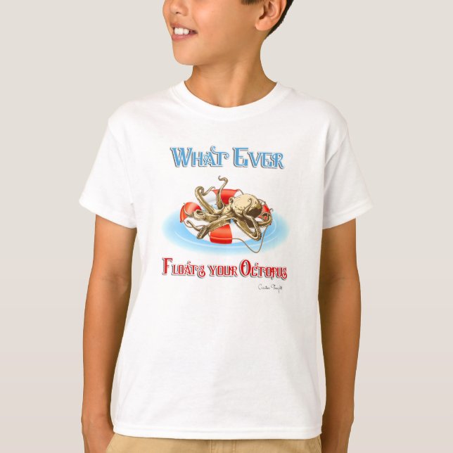 T-shirt Peu importe ce qui flotte votre poulpe (Devant)