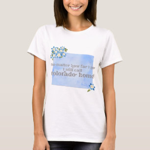 T-shirt Peu importe jusqu'où je vais J'appelle toujours Co