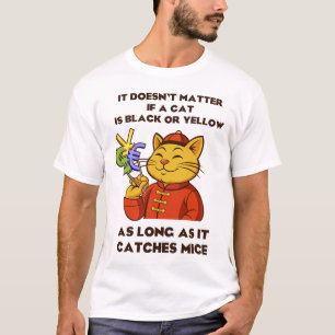 T-shirt peu importe qu'un chat soit noir ou jaune,