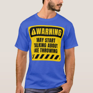 T-shirt Peut commencer à parler de Ax Throwing Classic TSh