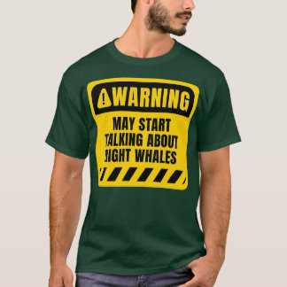 T-shirt Peut commencer à parler de Rorquals