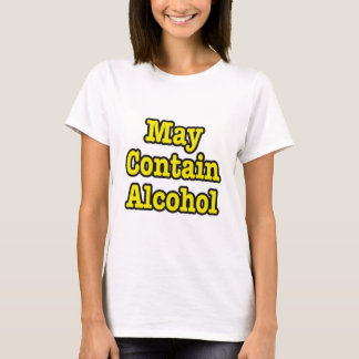 T-shirt Peut Contenir De L'Alcool. Drôle