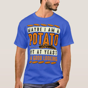 T-shirt Peut-Être Que Je Suis Une Pomme De Terre, Mais Au