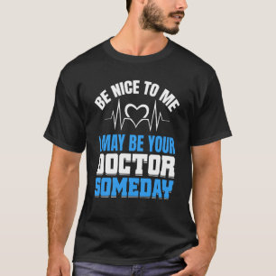 T-shirt Peut être votre Docteur Étudiants Médicales Docteu