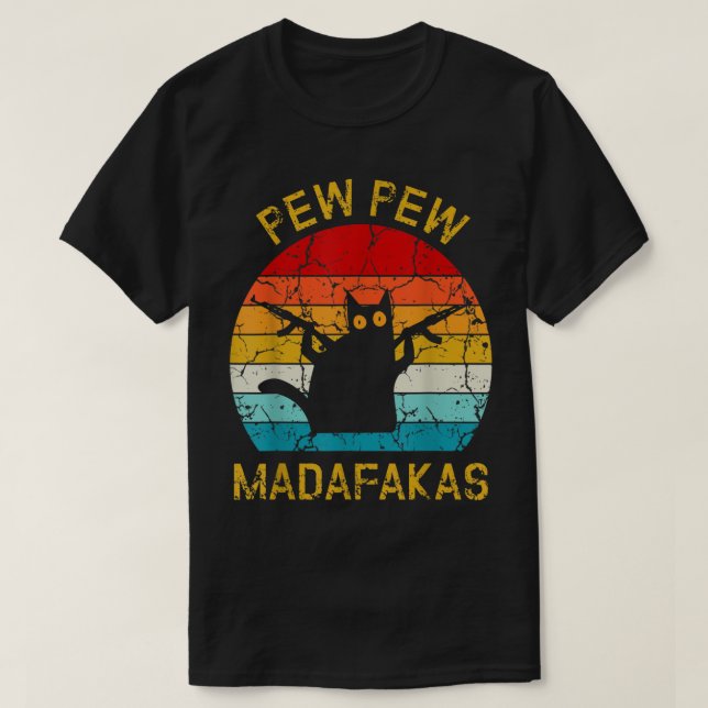 T-shirt Pew Madafakas Pew Guns Funny Black Cat Retro Vinta (Design devant)