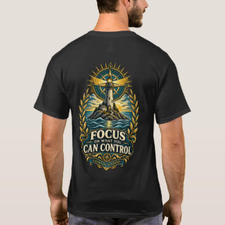 T-Shirt Phare Se Concentrer sur ce que Vous Pouvez