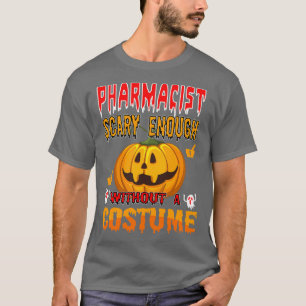 T-shirt Pharmacien assez effrayant sans costume 1