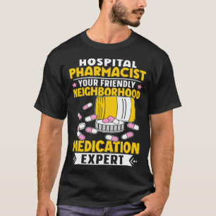 T-shirt Pharmacien d'Hôpital Spécialiste de Médicament de