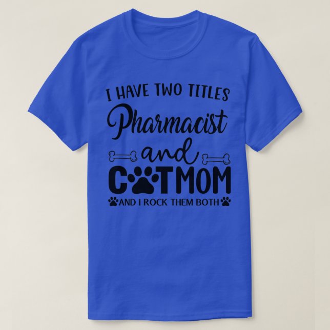 T-shirt Pharmacien et chat maman 1 (Design devant)