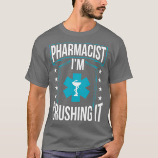T-shirt Pharmacien Ix27m Crushing It Apothecary Pharmacie