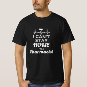 T-shirt Pharmacien Je ne peux pas rester à la maison Techn