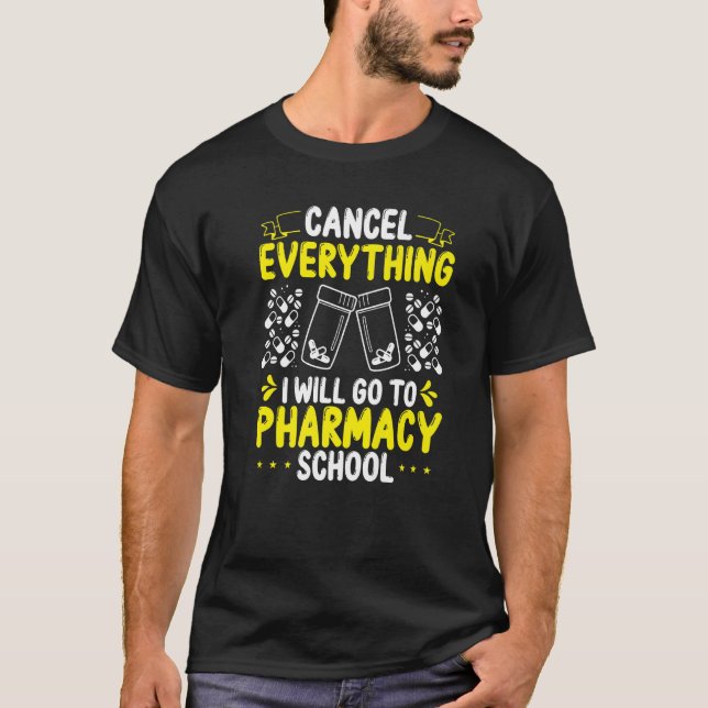 T-shirt Pharmacy Student Essentials I will go to Pharmacy  (Devant)