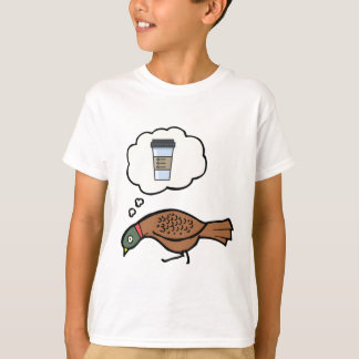 T-shirt Pheasant dreams of coffee
