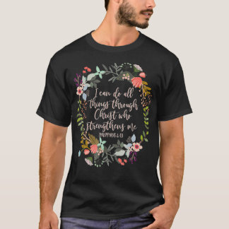 T-shirt Philippians 413 Scripture Floral