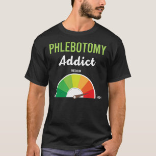 T-shirt Phlebotomie de dépendance Phlebotomiste
