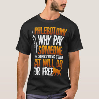 T-shirt Phlebotomiste Phlebotomie Chat Drôle Tee Pour