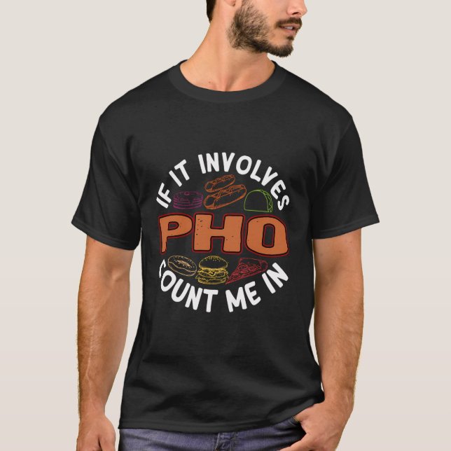 T-shirt Pho Funny Soupe aux nouilles Humour Alimentation v (Devant)