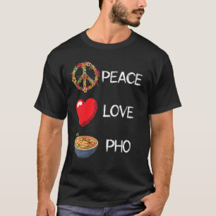 T-shirt Pho Love Peace Heart Unity Pho Soup Vietnamese Noo