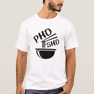 T-shirt Pho Sho