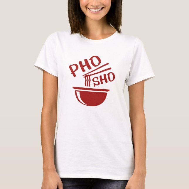 T-shirt Pho Sho (Devant)