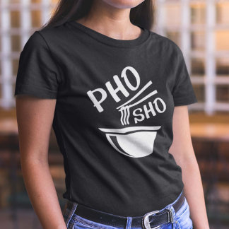 T-shirt Pho Sho