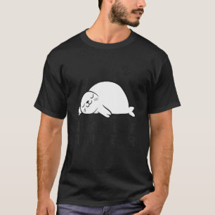 T-shirt Phoque paresseux tardif mieux vaut tard que jamais