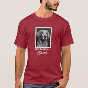 T-Shirt Photo Personnalisé Énergie Bon Chien