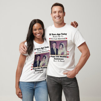 T-shirt Photo personnalisée Anniversaire du Mariage de 15e
