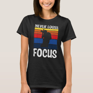 T-shirt Photographe cool Ne jamais perdre Focus
