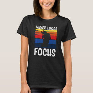 T-shirt Photographe cool Ne jamais perdre Focus