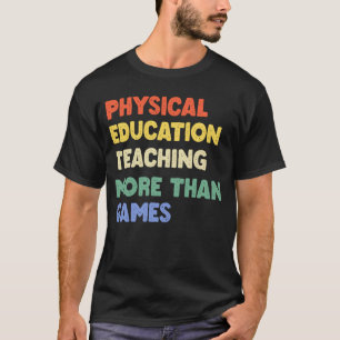T-shirt Phys de l'éducation physique de l'enseignant T-shi