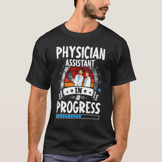 T-shirt Physician Assistant In Progress Trainee Student (Devant)
