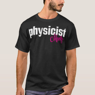T-shirt Physicien Maman 1