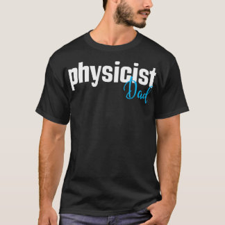 T-shirt Physicien papa 1