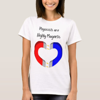 T-shirt Physicists are Highly Magnetic
