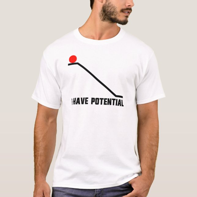 T-shirt Physics Joke Men's Funny Science I Have Potential (Devant)