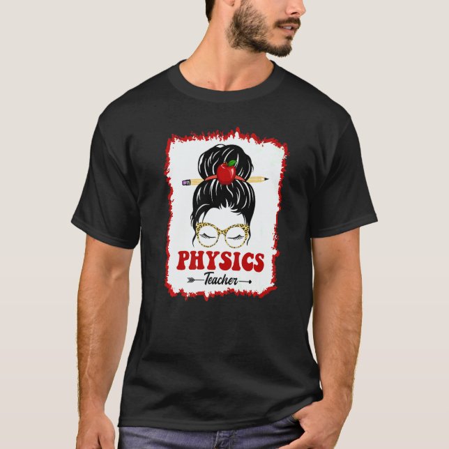 T-shirt Physics Teacher Messy Bun Girl Back To School Leop (Devant)