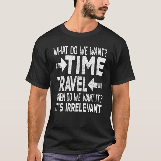 T-shirt Physics Time Travel Protest Science Pun (Devant)