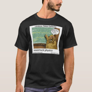 T-shirt Physique de Woodchuck