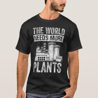 T-shirt Physique Le monde a besoin d'un moteur nucléaire P