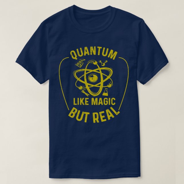 T-shirt Physique quantique comme la magie mais vraiment dr (Design devant)
