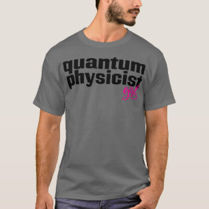 T-shirt Physique quantique Fille 1