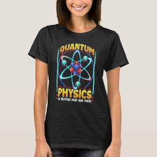 T-shirt Physique quantique Science Physicien Physique Ét