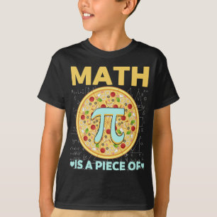 T-shirt Pi day 3.14 Math Is A Piece Of Pizza
