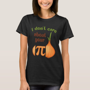 T-shirt Pi Day Opinion Pun Pi Symbole Onion Math Enseignan
