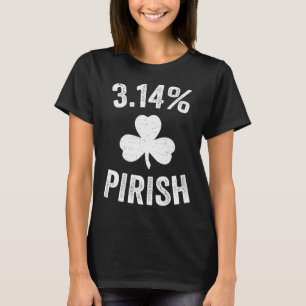 T-shirt Pi Day St. Patrick's 3.14 Irish Funny Pirish Math