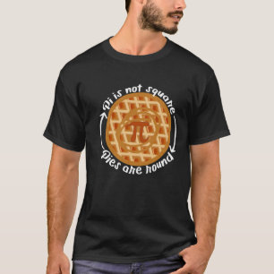 T-shirt Pi ne sont pas Carrés, Pies sont rondes