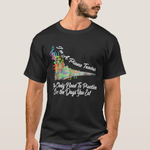 T-shirt Piano Enseignant Chemise Musique Enseignant Piano