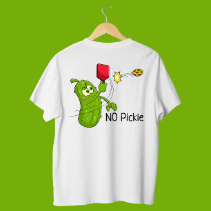 T-shirt Pickle, PAS DE PICKLE ! Drôle Pickleball surdimens