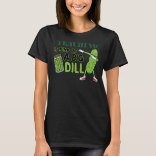 T-shirt Pickle Vegan Enseignant Est Un Peu Gros Dil